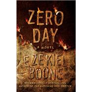 Zero Day A Novel by Boone, Ezekiel, 9781501125126