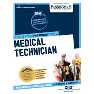 Medical Technician (C-512) Passbooks Study Guide by Unknown, 9781731805126