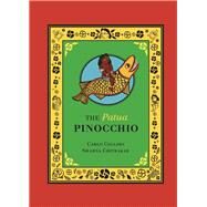 The Patua Pinocchio by Collodi, Carlo; Chitrakar, Swarna; Chiesa, Carol Della, 9789383145126