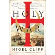 Holy War by Cliff, Nigel, 9780061735127