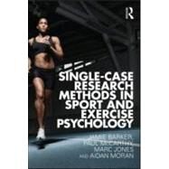 Single-Case Research Methods in Sport and Exercise Psychology by Barker; Jamie, 9780415565127