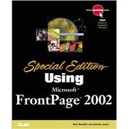 Special Edition Using Microsoft Frontpage 2002 by Randall, Neil; Jones, Dennis R., 9780789725127
