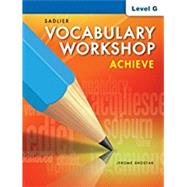 Sadlier Vocabulary Workshop Achieve Student Edition Grade 12 Level G by Shostak, Jerome, 9781421785127