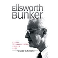 Ellsworth Bunker by Schaffer, Howard B., 9781469615127
