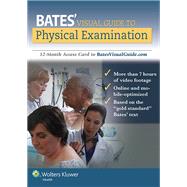 Bates' Visual Guide to Physical Examination 12-Month Access Card to BatesVisualGuide.com by Bickley, Lynn S., 9781469855127