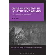 Crime and Poverty in 19th-Century England The Economy of Makeshifts by Ager, A.W., 9781474255127