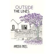 Outside the Lines by Patel, Ameera, 9781928215127