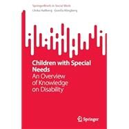 Children With Special Needs An Overview of Knowledge on Disability by Hallberg, Ulrika, 9783031285127