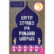 Erotic Stories for Punjabi Widows by Jaswal, Balli Kaur, 9780062645128