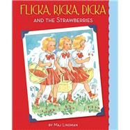 Flicka, Ricka, Dicka and the Strawberries by Lindman, Maj, 9780807525128