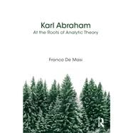 Karl Abraham by De Masi, Franco; Parker, Janice, 9781782205128