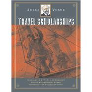 Travel Scholarships by Verne, Jules; Hernandez, Teri J.; Evans, Arthur B.; Dehs, Volker, 9780819565129