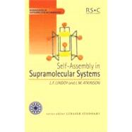 Self-Assembly in Supramolecular Systems by Lindoy, Leonard F.; Atkinson, I. M., 9780854045129