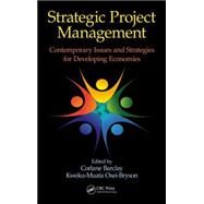 Strategic Project Management: Contemporary Issues and Strategies for Developing Economies by Barclay; Corlane, 9781482225129