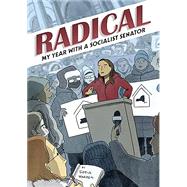 Radical: My Year with a Socialist Senator by Warren, Sofia, 9781603095129