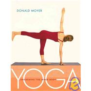 Yoga Awakening the Inner Body by MOYER, DONALD, 9781930485129