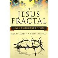 The Jesus Fractal by Frykberg, Elizabeth A., 9781943425129