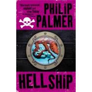 Hell Ship by Palmer, Philip, 9780316125130