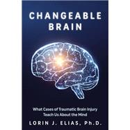 Changeable Brain by Lorin J. Elias, 9781459755130