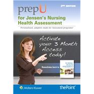 PrepU for Jensen's Nursing Health Assessment A Best Practice Approach by Jensen, Sharon, 9781469895130
