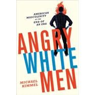 Angry White Men by Kimmel, Michael, 9781568585130
