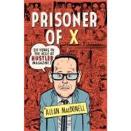 Prisoner of X by Macdonell, Allan, 9781932595130