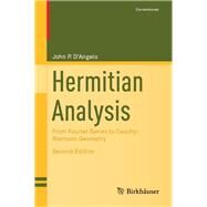 Hermitian Analysis by D'Angelo, John P., 9783030165130