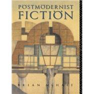 Postmodernist Fiction by McHale,Brian, 9780415045131
