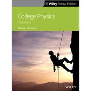 College Physics, Volume 2, 1st Edition [Rental Edition] by Tammaro, Michael; Heskett, David, 9781119625131