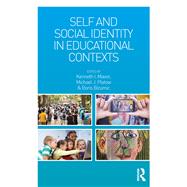 Self and Social Identity in Educational Contexts by Mavor; Kenneth I., 9781138815131