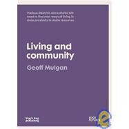 Living and Community by Mulgan, Geoff, 9781906155131
