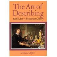 The Art of Describing by Alpers, Svetlana, 9780226015132
