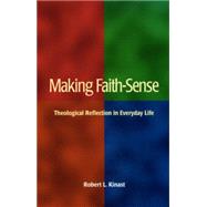 Making Faith-Sense by Kinast, Robert L., 9780814625132