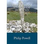 The Ogham Stones of Ireland by Powell, Philip I., 9781461095132