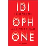 Idiophone by Fusselman, Amy, 9781566895132