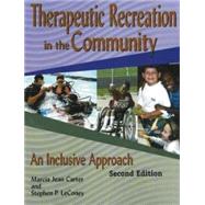Therapeutic Recreation In The Community by Carter, Marcia Jean; Leconey, Stephen P., 9781571675132