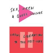Sex Needs and Queer Culture by Alderson, David, 9781783605132