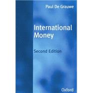 International Money Postwar Trends and Theories by De Grauwe, Paul, 9780198775133