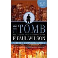 The Tomb by Wilson, F. Paul, 9780765355133