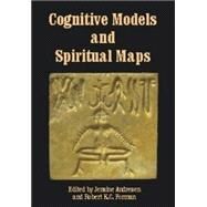 Cognitive Models and Spiritual Maps by Andresen, Jensine; Forman, Robert K. C.; Wilber, Ken, 9780907845133