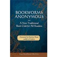 Bookworms Anonymous by Kellis, Jan Stafford; Wood, Patricia, 9781439235133