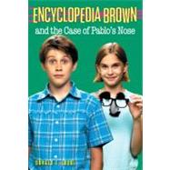 Encyclopedia Brown and the Case of Pablos Nose by SOBOL, DONALD J., 9780553485134