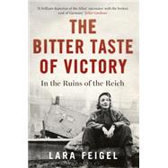 The Bitter Taste of Victory by Feigel, Lara, 9781408845134