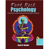 Punk Rock Psychology by Reeder, Scott, 9781465275134