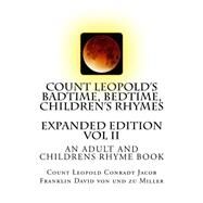 Count Leopold's Badtime, Bedtime, Children's Rhymes by Miller, Graf Leopold Conradt Jacob Franklin David Von Und Zu, 9781502585134