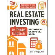 Real Estate Investing in Plain English by John A Yoegel, 9781507225134
