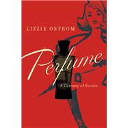 Perfume by Ostrom, Lizzie, 9781681775135