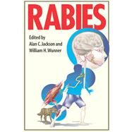 Rabies by Jackson, Alan C.; Wunner, William H., 9780080525136
