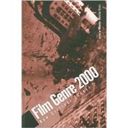 Film Genre 2000 : New Critical Essays by Dixon, Wheeler Winston, 9780791445136