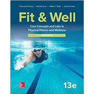 LooseLeaf for Fit & Well: Core Concepts and Labs in Physical Fitness and Wellness - Brief Edition by Fahey, Thomas; Insel, Paul; Roth, Walton, 9781260155136